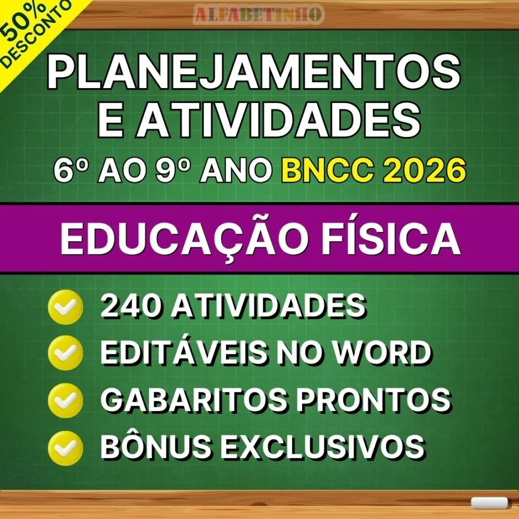 Planejamentos e Atividades Educação Física 6º ao 9º Ano BNCC Atualizada