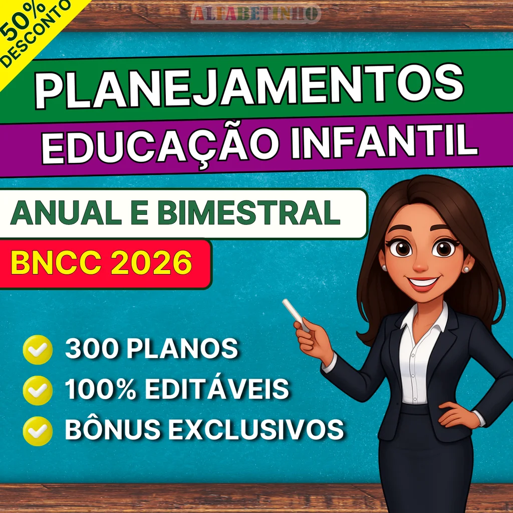 Planejamentos - Educação Infantil - Anual e Bimestral