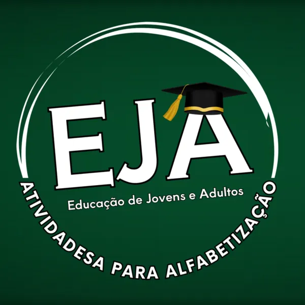 Atividades EJA - Educação de Jovens e Adultos